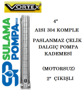 VORTEX 4 CLK 8A-25 - 5.5 HP  2\'\' ÇIKIŞLI 4\'\' AISI 304 PASLANMAZ ÇELİK FANLI DALGIÇ POMPA