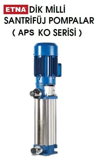 Etna APS KO 15/7-40     5.5Hp 380V  Dik Milli Çok Kademeli Santrifüj Pompa
