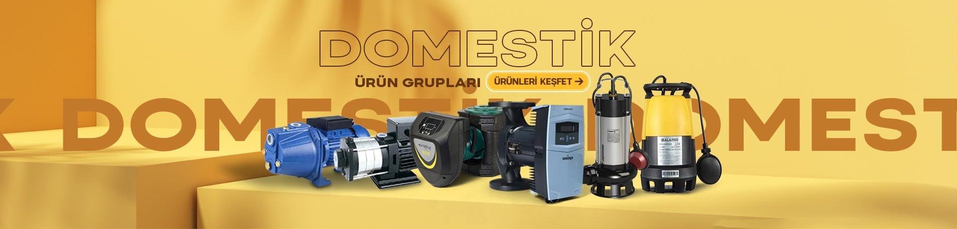 DOMESTİK ÜRÜNLER