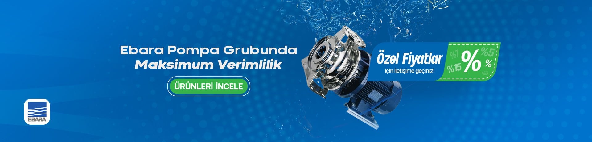 EBARA POMPA, EBARA POMPA FİYATLARI, EBARA ANKARA BAYİİ, EBARA ANKARA BAYİSİ, EBARA POMPA GRUPLARI